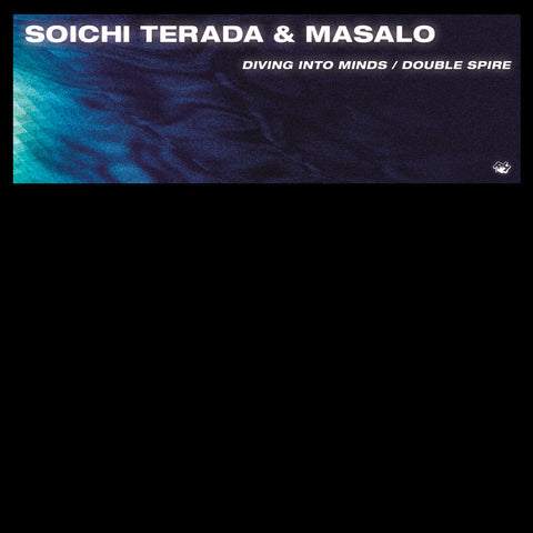 Soichi Terada & Masado: Diving into Minds/Double Spire (Club Mixes)