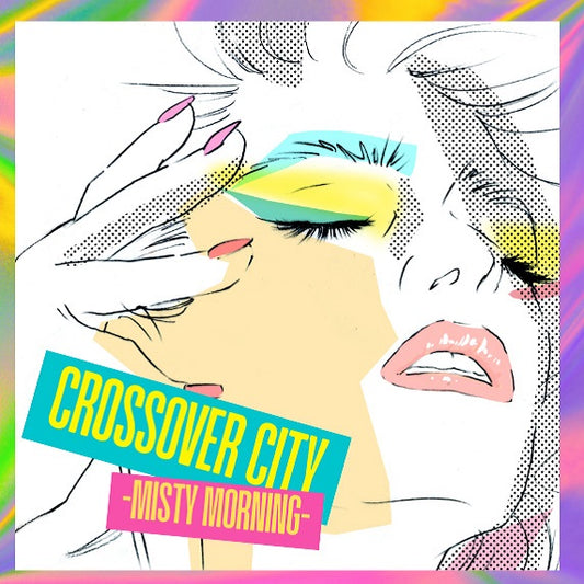 CROSSOVER CITY -Misty Morning-
