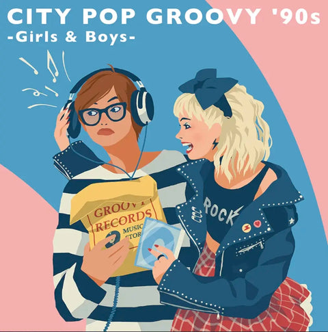 City Pop Groovy '90s: Girls & Boys (2XLP)