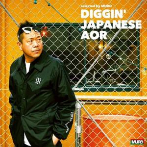 DIGGIN' JAPANESE AOR Selected by MURO (2LP)